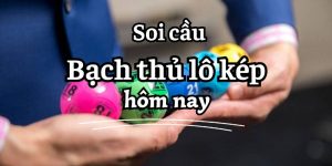 bạch thủ lô kép miễn phí 1 ngày